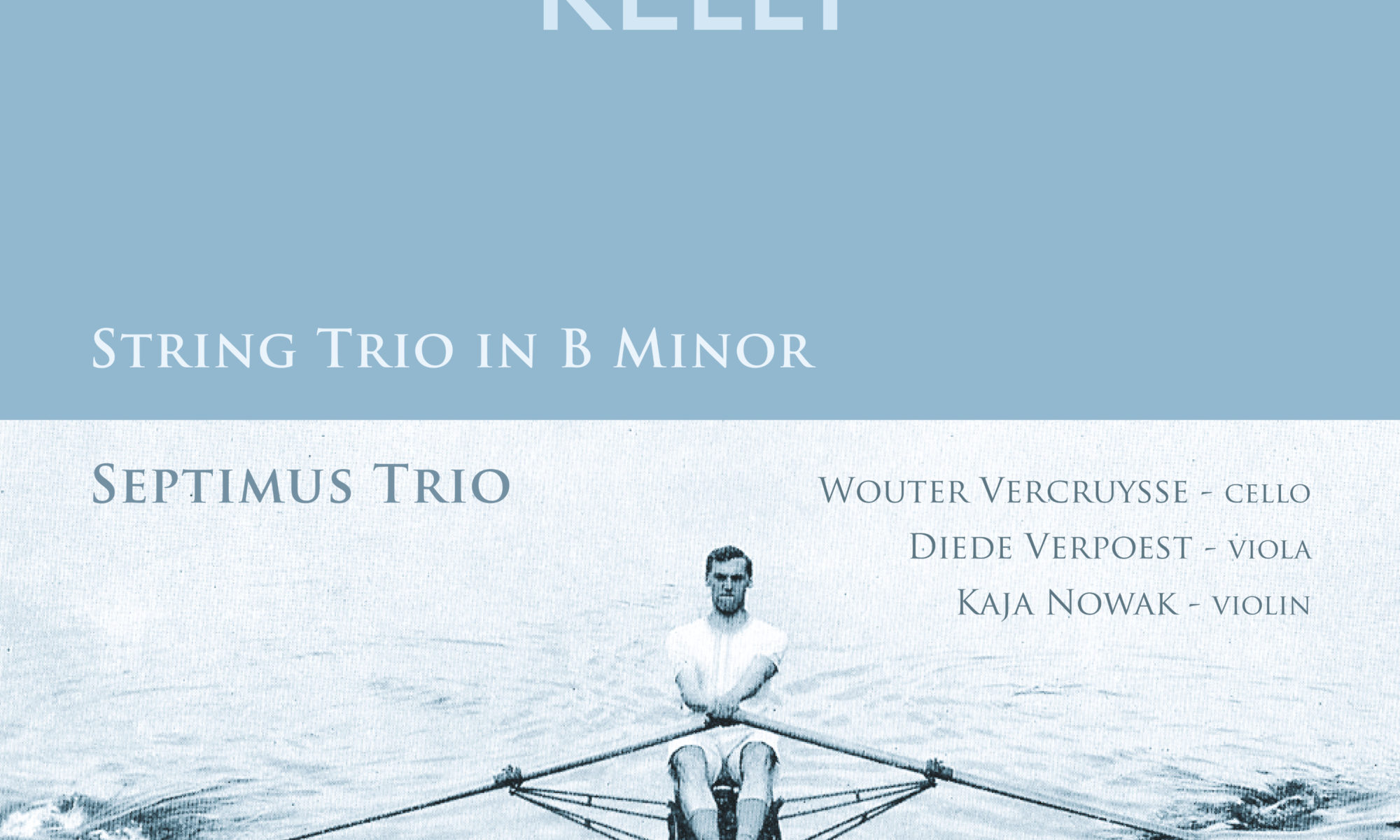 world premiere recording of Frederick Septimus Kelly's String Trio